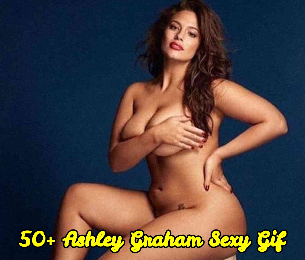 51 Sexy Gif Of Ashley Graham Which Will Make You Become Hopelessly ...