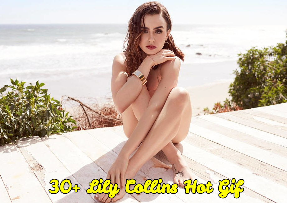 30 Hot Gif Of Lily Collins Which Are Basically Astounding ...