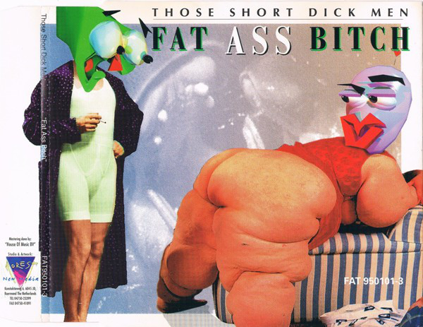 Those Short Dick Men - Fat Ass Bitch (1995, CD) | Discogs