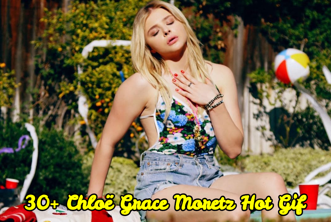 33 Hot Gif Of ChloÃ« Grace Moretz Will Drive You Frantically ...