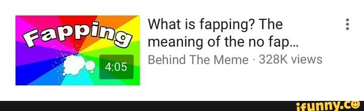 What is fapping? The meaning of the no fap... Behind The ...