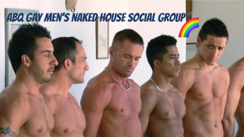 ABQ Gay Men's Naked House Social Group ðŸŒˆ (Albuquerque, NM ...