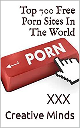 Top 700 Free Porn Sites In The World: XXX